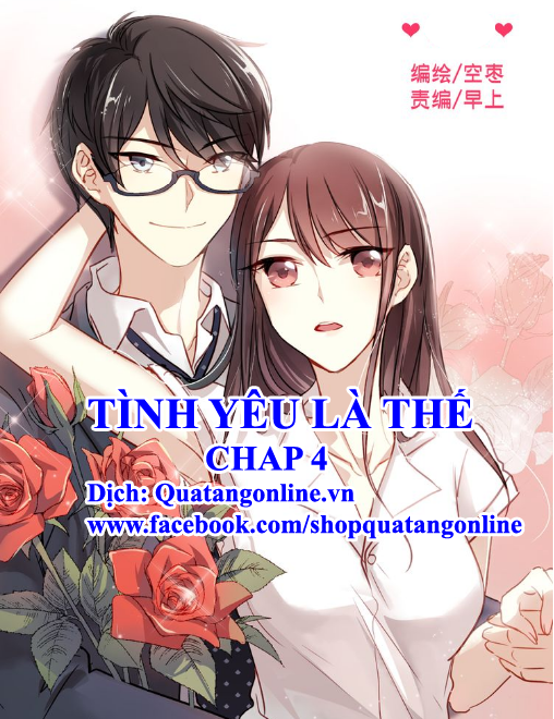 TÌNH YÊU LÀ THẾ CHAP 4