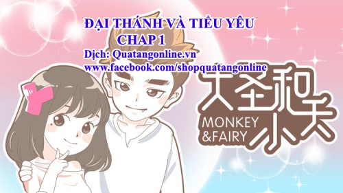 ĐẠI THÁNH VÀ TIỂU YÊU CHAP 1